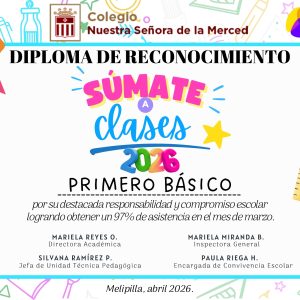 Diploma Campaña Súmate a Clases - Reconocimiento mes de marzo 2026 Diploma Primero Básico – Abril 2026