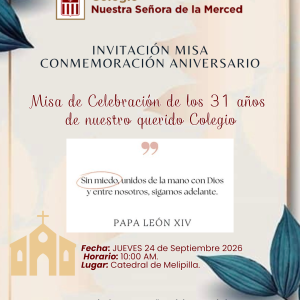 Invitación Misa Aniversario 31 años Colegio Nuestra Señora de la Merced